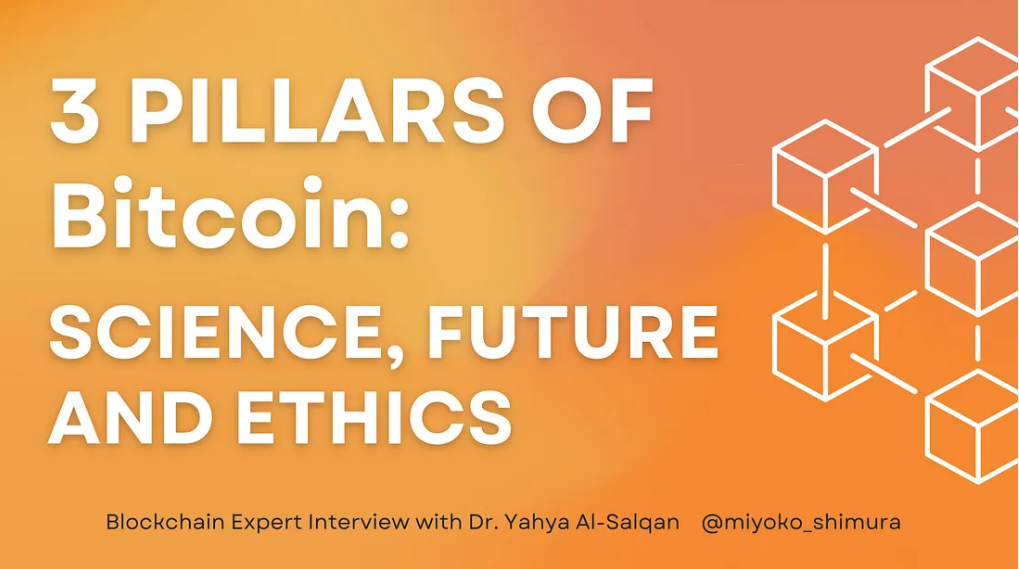 Interview 3 Pillars of Bitcoin: Science, Future, and Ethics